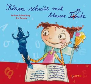Klara schreibt mit blauer Tante von Pannen,  Kai, Schomburg,  Andrea