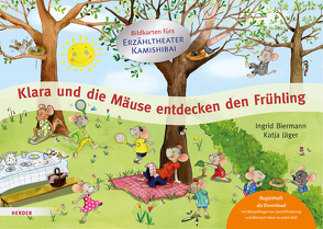 Klara und die Mäuse entdecken den Frühling. Bildkarten fürs Erzähltheater Kamishibai von Biermann,  Ingrid, Jäger,  Katja