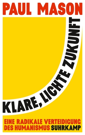 Klare, lichte Zukunft von Mason,  Paul, Stephan,  Stephan