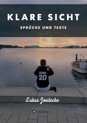 Klare Sicht – Sprüche und Texte von Joedecke,  Lukas