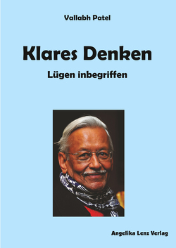 Klares Denken – Lügen inbegriffen von Patel,  Vallabh