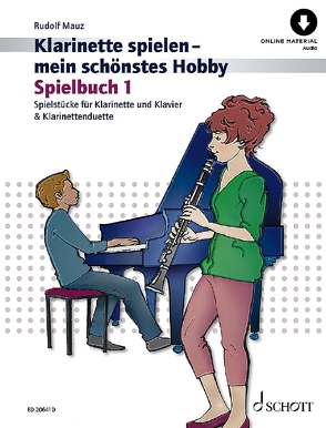 Klarinette spielen – mein schönstes Hobby von Mauz,  Rudolf
