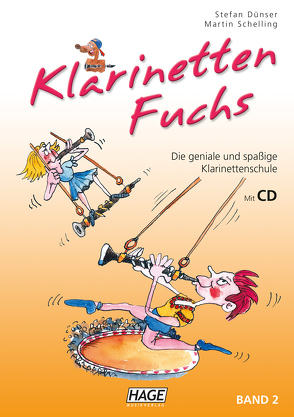 Klarinetten Fuchs Band 2 (mit CD) von Dünser,  Stefan, Schelling,  Martin