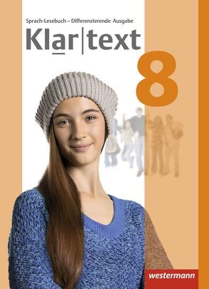 Klartext – Differenzierende allgemeine Ausgabe 2014 von Dilks,  Fabian, Feldhues,  Martina, Föll,  Reinhild, Fox,  Hiltrud, Heinrichs,  Andrea, Judith,  Heiko, Trowitzsch,  Maren, Wolff,  Martina