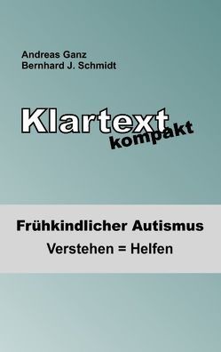 Klartext kompakt von Ganz,  Andreas, Schmidt,  Bernhard J.