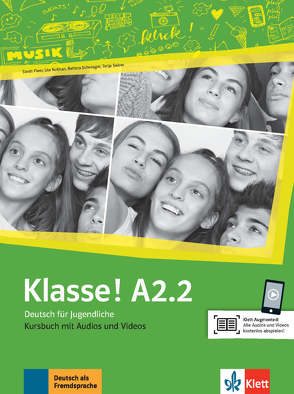 Klasse! A2.2 von Fleer,  Sarah, Koithan,  Ute, Mayr-Sieber,  Tanja, Schwieger,  Bettina