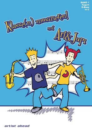 Klasse(n) musizieren mit Art & Jupi – Band 1 von Rautnig,  Alexander