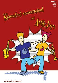 Klasse(n) musizieren mit Art & Jupi – Band 3 von Rautnig,  Alexander