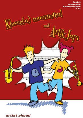 Klasse(n) musizieren mit Art & Jupi – Band 3 von Rautnig,  Alexander