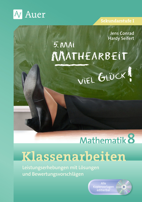 Klassenarbeiten Mathematik 8 von Conrad,  Jens, Seifert,  Hardy