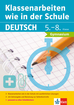 Klett Klassenarbeiten wie in der Schule Deutsch Klasse 5 – 8