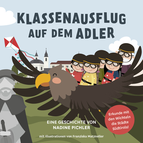 Klassenausflug auf dem Adler von Franziska,  Matzneller, Nadine,  Pichler