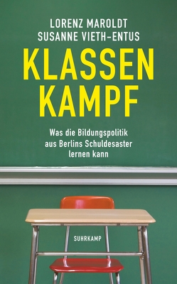 Klassenkampf von Maroldt,  Lorenz, Vieth-Entus,  Susanne