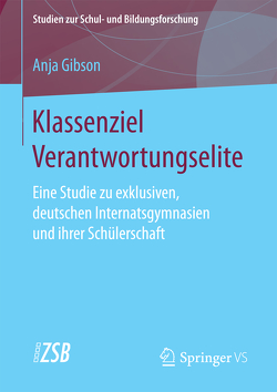 Klassenziel Verantwortungselite von Gibson,  Anja