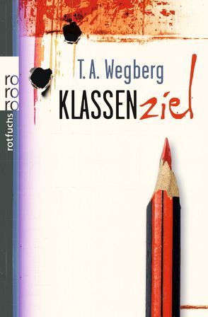 Klassenziel von Wegberg,  T. A.