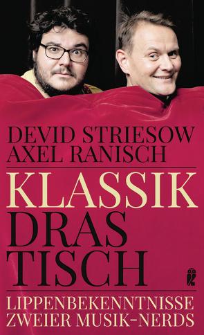 Klassik drastisch von Ranisch,  Axel, Striesow,  Devid