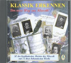 Klassik erkennen – Der neue Weg zur Klassik von Cieszko,  Christoph L, Dingler,  Karl H, Schulze,  Andreas