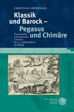 Klassik und Barock – Pegasus und Chimäre von Grünnagel,  Christian