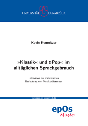 »Klassik« und »Pop« im alltäglichen Sprachgebrauch von Kemnitzer,  Kevin