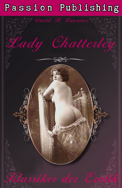 Klassiker der Erotik 1: Lady Chatterley von Lawrence,  David H