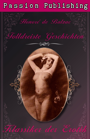 Klassiker der Erotik 30: Tolldreiste Geschichten von Balzac,  Honoré de