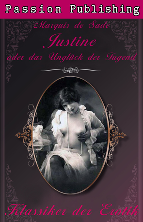 Klassiker der Erotik 4: Justine und das Unglück der Tugend von Sade,  Marquis de