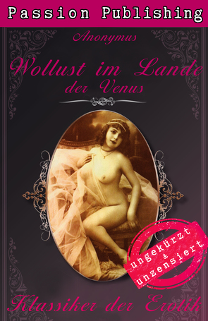 Klassiker der Erotik 40: Wollust im Lande der Venus von Anonymus