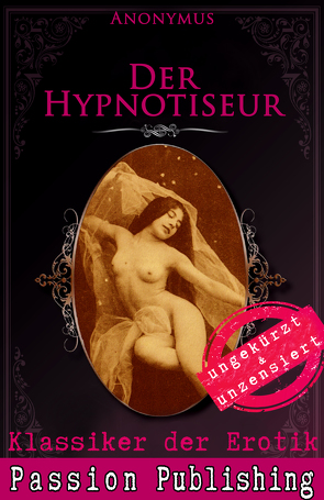 Klassiker der Erotik 43: Der Hypnotiseur von Anonymus