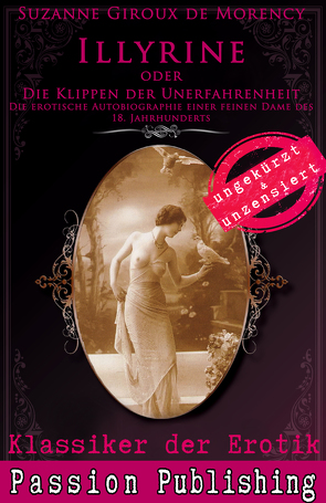 Klassiker der Erotik 59: Illyrine oder die Klippen der Unerfahrenheit von Morency,  Suzanne Giroux de