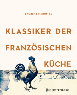 Klassiker der französischen Küche von Mariotte,  Laurent, Wagner-Wolff,  Anke