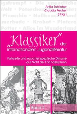 „Klassiker“ der internationalen Jugendliteratur von Pecher,  Claudia Maria, Schilcher,  Anita