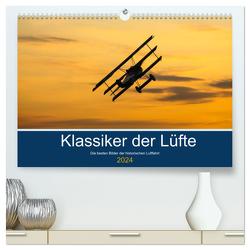 Klassiker der Lüfte (hochwertiger Premium Wandkalender 2024 DIN A2 quer), Kunstdruck in Hochglanz von Thoma,  Sebastian