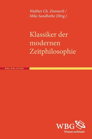Klassiker der modernen Zeitphilosophie von Sandbothe,  Mike, Zimmerli,  Walther, Zimmerli,  Walther Ch.
