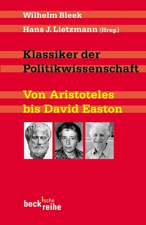 Klassiker der Politikwissenschaft von Bleek,  Wilhelm, Lietzmann,  Hans J.