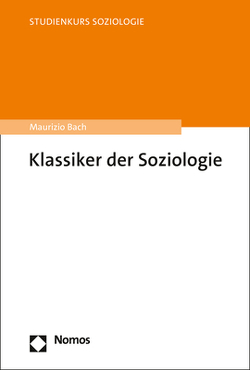 Klassiker der Soziologie von Bach,  Maurizio
