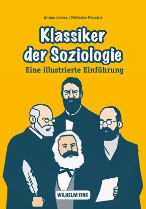 Klassiker der Soziologie von Lorenz,  Ansgar, Ntemiris,  Nektarios