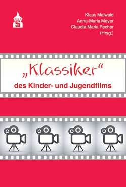 „Klassiker“ des Kinder- und Jugendfilms von Maiwald,  Klaus, Meyer,  Anna-Maria, Pecher,  Claudia Maria