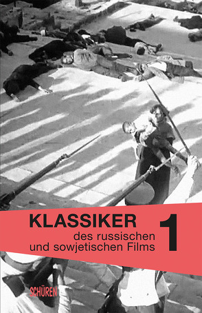 Klassiker des russischen und sowjetischen Films Bd. 1 von Klimczak,  Peter, Ostwald,  Christian, Wurm,  Barbara