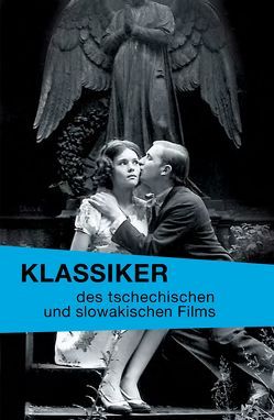 Klassiker des tschechischen und slowakischen Films von Kandioler,  Nicole, Petersen,  Christer, Steinborn,  Anke