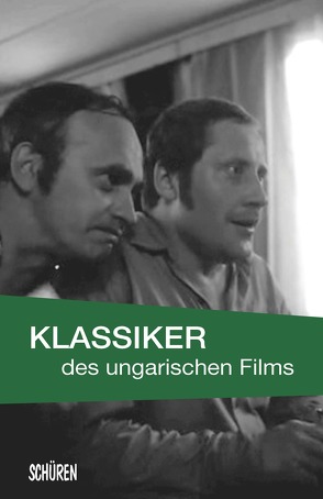 Klassiker des ungarischen Films von Bühler,  Daniel, Hilfenhaus,  Dominik, Krause,  Stephan