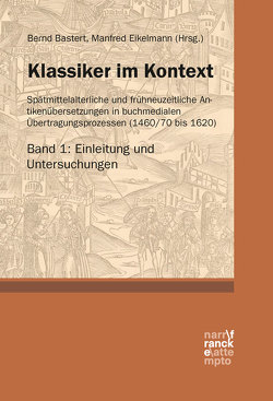 Klassiker im Kontext 1: Einleitung und Untersuchungen von Bastert ,  Bernd, Eikelmann,  Manfred
