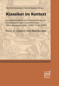 Klassiker im Kontext 2: Quellen und Abbildungen von Bastert ,  Bernd, Eikelmann,  Manfred