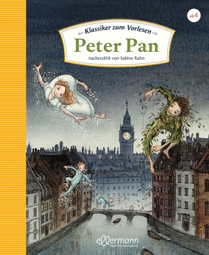Klassiker zum Vorlesen. Peter Pan von Barrie,  James M., Offermann,  Andrea, Rahn,  Sabine