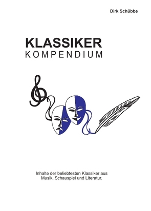 Klassikerkompendium von Schübbe,  Dirk