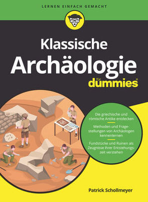 Klassische Archäologie für Dummies von Schollmeyer,  Patrick