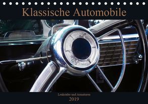 Klassische Automobile – Lenkräder und Armaturen (Tischkalender 2019 DIN A5 quer) von Gube,  Beate