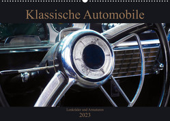 Klassische Automobile – Lenkräder und Armaturen (Wandkalender 2023 DIN A2 quer) von Gube,  Beate