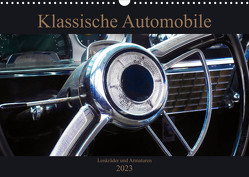 Klassische Automobile – Lenkräder und Armaturen (Wandkalender 2023 DIN A3 quer) von Gube,  Beate