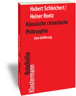 Klassische chinesische Philosophie von Roetz,  Heiner, Schleichert,  Hubert