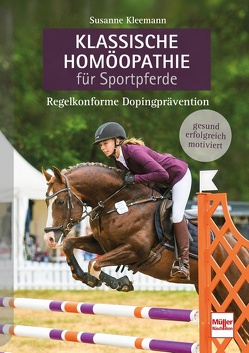 Klassische Homöopathie für Sportpferde von Kleemann,  Susanne